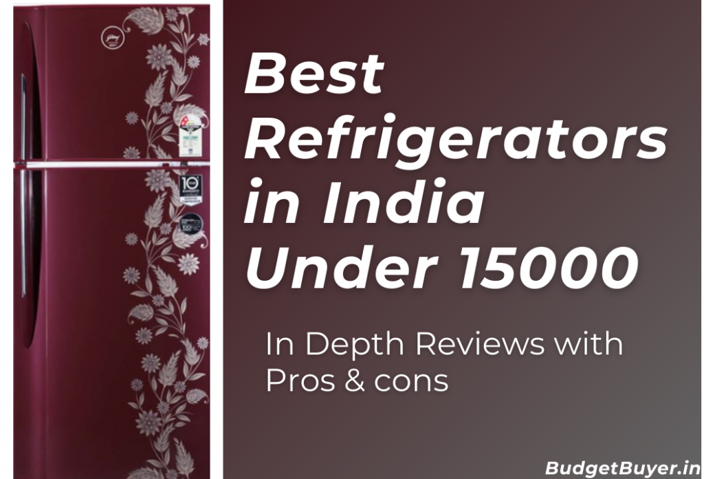 6 Best Refrigerators Under 15000 in India (2022) Budget Buyer