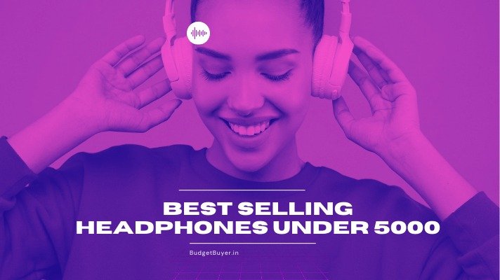 Best Headphones Under 5000